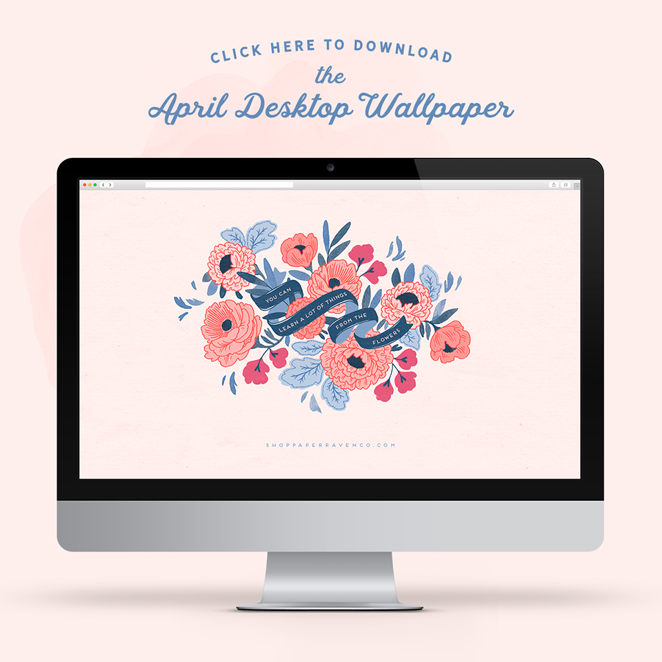 April Desktop Download + The Beauty of Nature