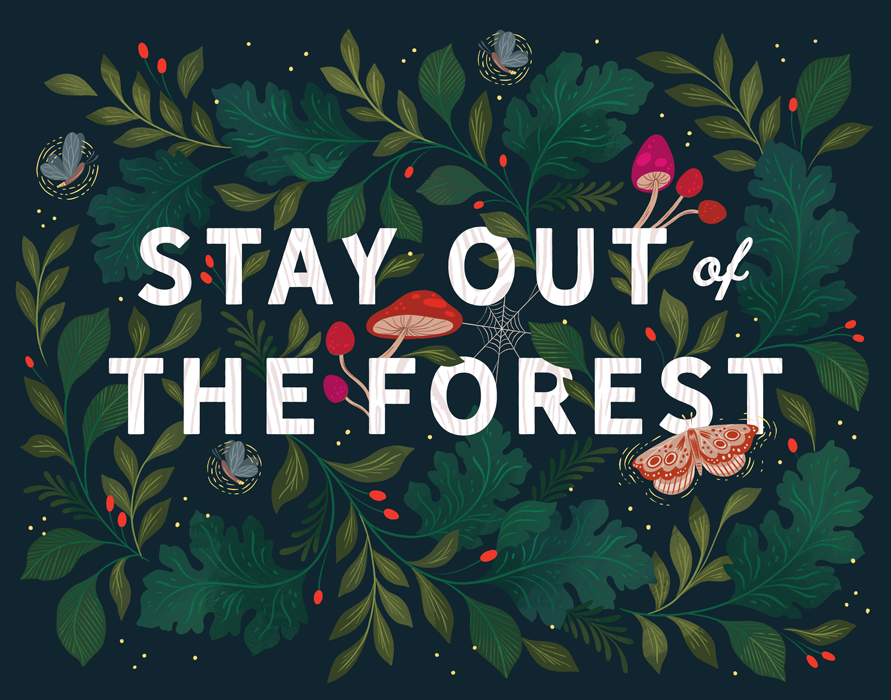 Stay Out of the Forest Fine Art Print